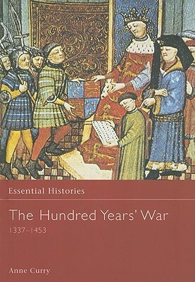 The Hundred Years' War Ad 1337-1453 by Anne Curry