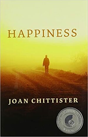 Happiness by Joan D. Chittister