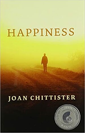 Happiness by Joan D. Chittister