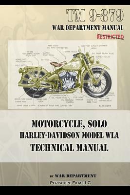 Motorcycle, Solo Harley-Davidson Model WLA Technical Manual by War Department