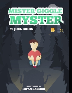 Mister Giggle Myster by Joel Biggs