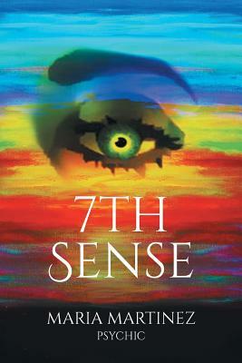 7th Sense by Maria Martinez