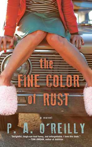 The Fine Color of Rust by Paddy O'Reilly