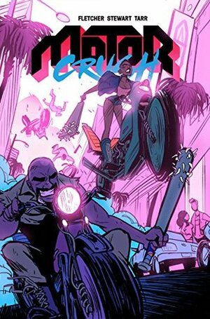 Motor Crush #10 by Babs Tarr, Jake Wyatt, Brenden Fletcher, Cameron Stewart