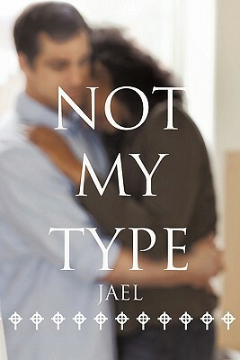 Not My Type by Jael