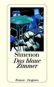 Das blaue Zimmer: Roman by Georges Simenon