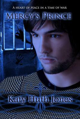 Mercy's Prince by Katy Huth Jones