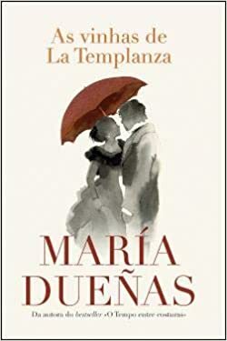 As Vinhas de La Templanza by María Dueñas
