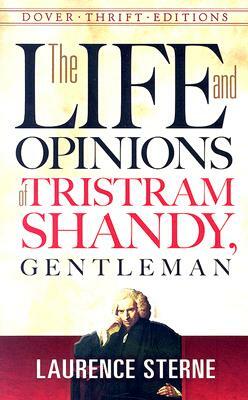 The Life and Opinions of Tristram Shandy, Gentleman by Laurence Sterne