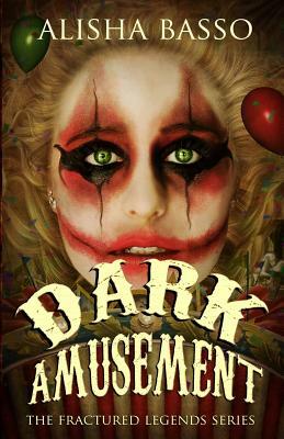 Dark Amusement by Alisha Basso