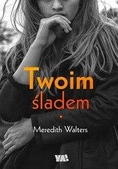 Twoim śladem by A. Meredith Walters