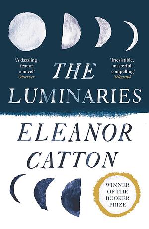 The Luminaries by Eleanor Catton