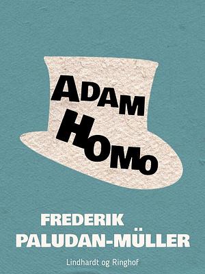 Adam Homo by Frederik Paludan-Müller