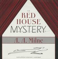 The Red House Mystery by A.A. Milne