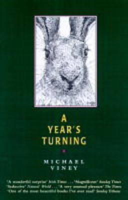 A Years Turning by Michael Viney, Michael Viney