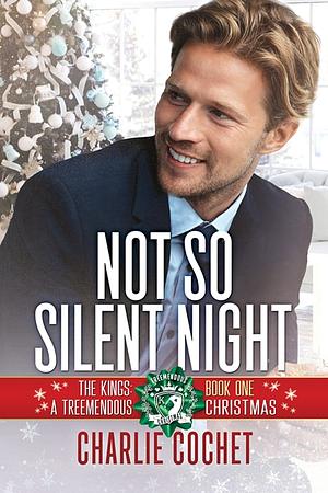 Not So Silent Night by Charlie Cochet