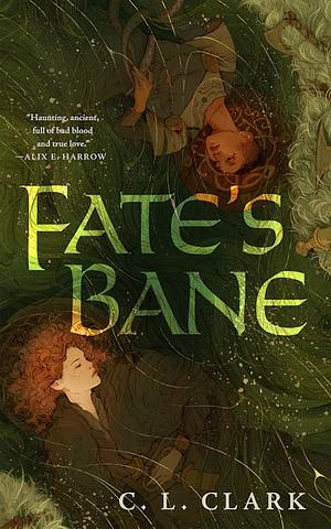 Fate's Bane by C.L. Clark