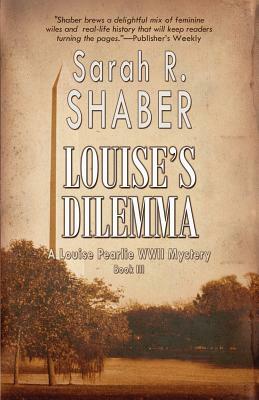 Louise's Dilemma by Sarah R. Shaber