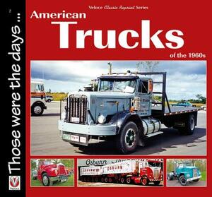 American Trucks of the 1960s by Norm Mort