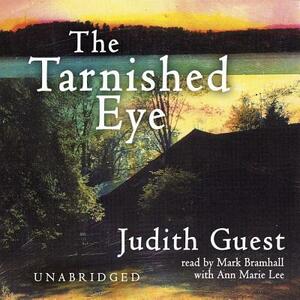 The Tarnished Eye by Judith Guest