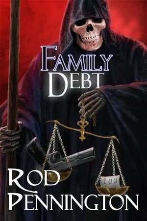 Family Debt by Rod Pennington