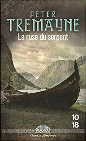 La Ruse du serpent by Peter Tremayne