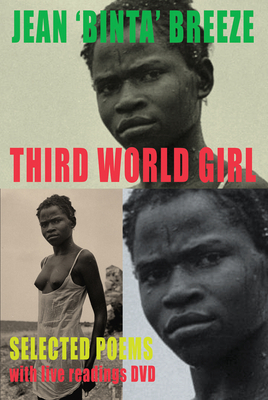 Third World Girl [With DVD] by Jean 'Binta' Breeze