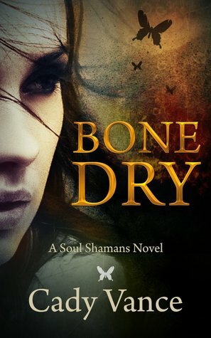Bone Dry by Cady Vance