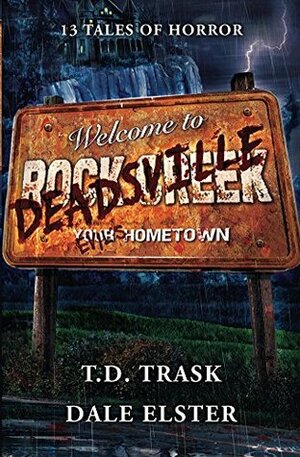 Deadsville by Dale Elster, T.D. Trask