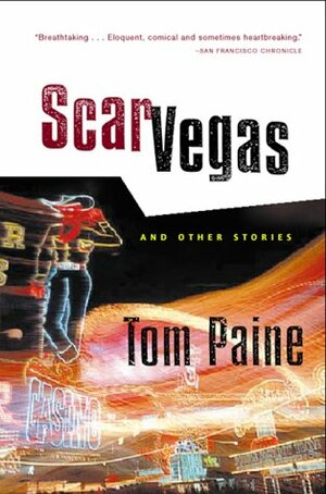 Scar Vegas: And Other Stories by Tom Paine