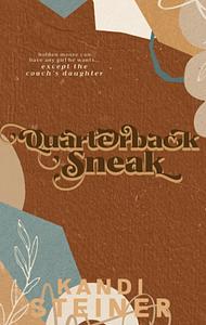 Quarterback Sneak by Kandi Steiner