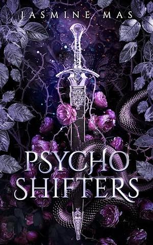 Psycho Shifters by Jasmine Mas