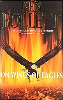 On wings of eagles by Ken Follett
