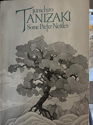 Some Prefer Nettles  by Jun'ichirō Tanizaki