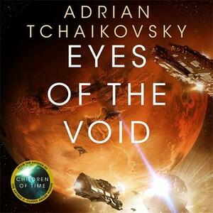 Eyes of the Void by Adrian Tchaikovsky