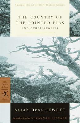 The Country of the Pointed Firs and Other Stories by Sarah Orne Jewett