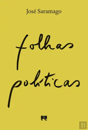 Folhas Políticas by José Saramago