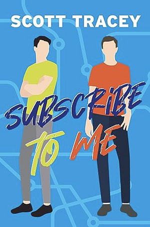 Subscribe to Me by Scott Tracey
