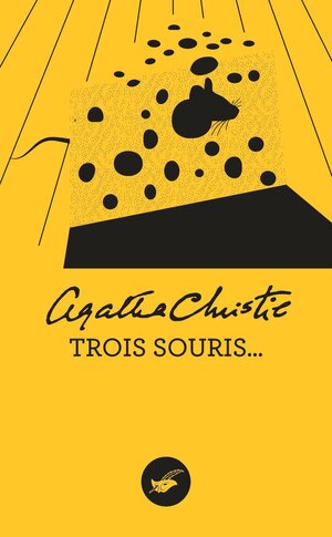 Trois souris... by Agatha Christie