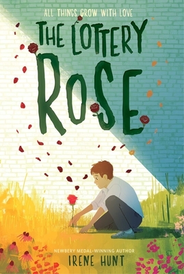 The Lottery Rose by Irene Hunt