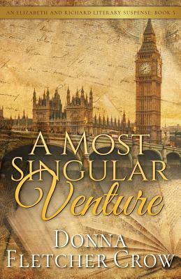 A Most Singular Venture: Murder in Jane Austen's London by Donna Fletcher Crow