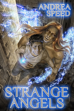 Strange Angels by Andrea Speed