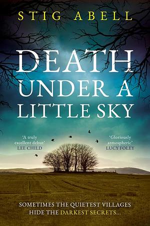 Death Under a Little Sky by Stig Abell