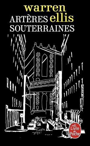 Artères souterraines by Warren Ellis