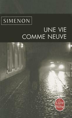 Une Vie Comme Neuve by Georges Simenon