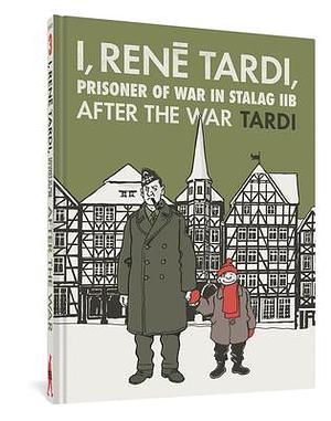 After the War by Jacques Tardi, Jacques Tardi