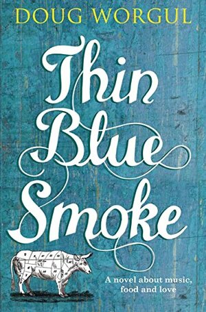 Thin Blue Smoke by Doug Worgul