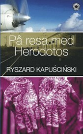 På resa med Herodotos by Anders Bodegård, Ryszard Kapuściński