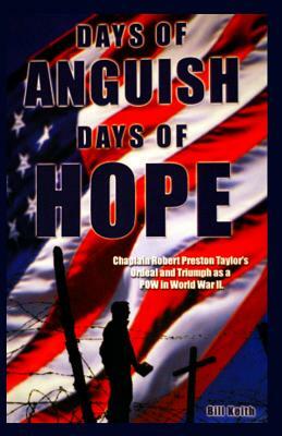 Days of Anguish, Days of Hope by Bill Keith