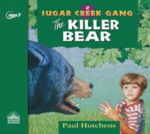 The Killer Bear by Paul Hutchens